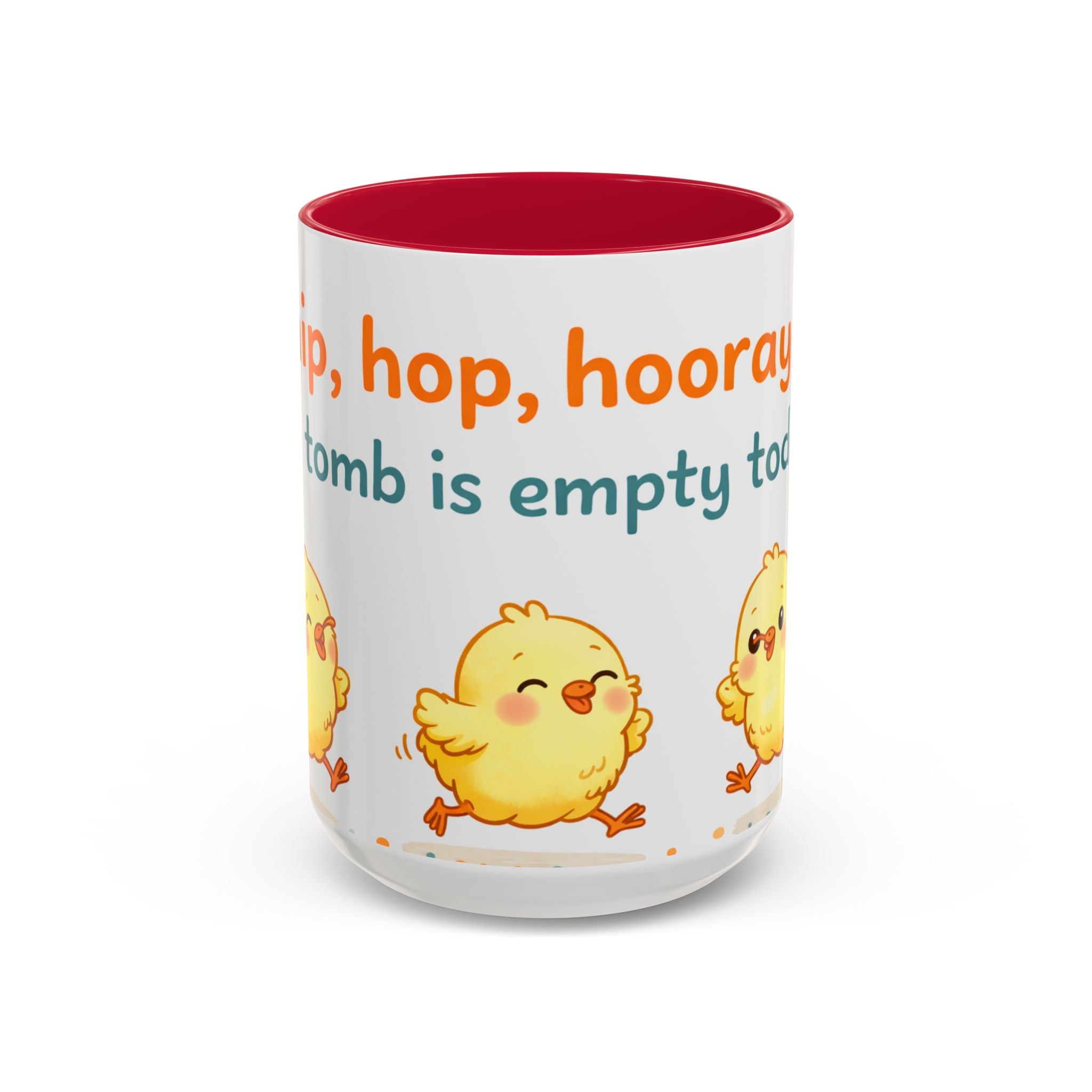 Easter Chick Coffee Mug — "Hop, hop, hooray the tomb is empty today" Colorful Ceramic Mug (11oz/15oz)