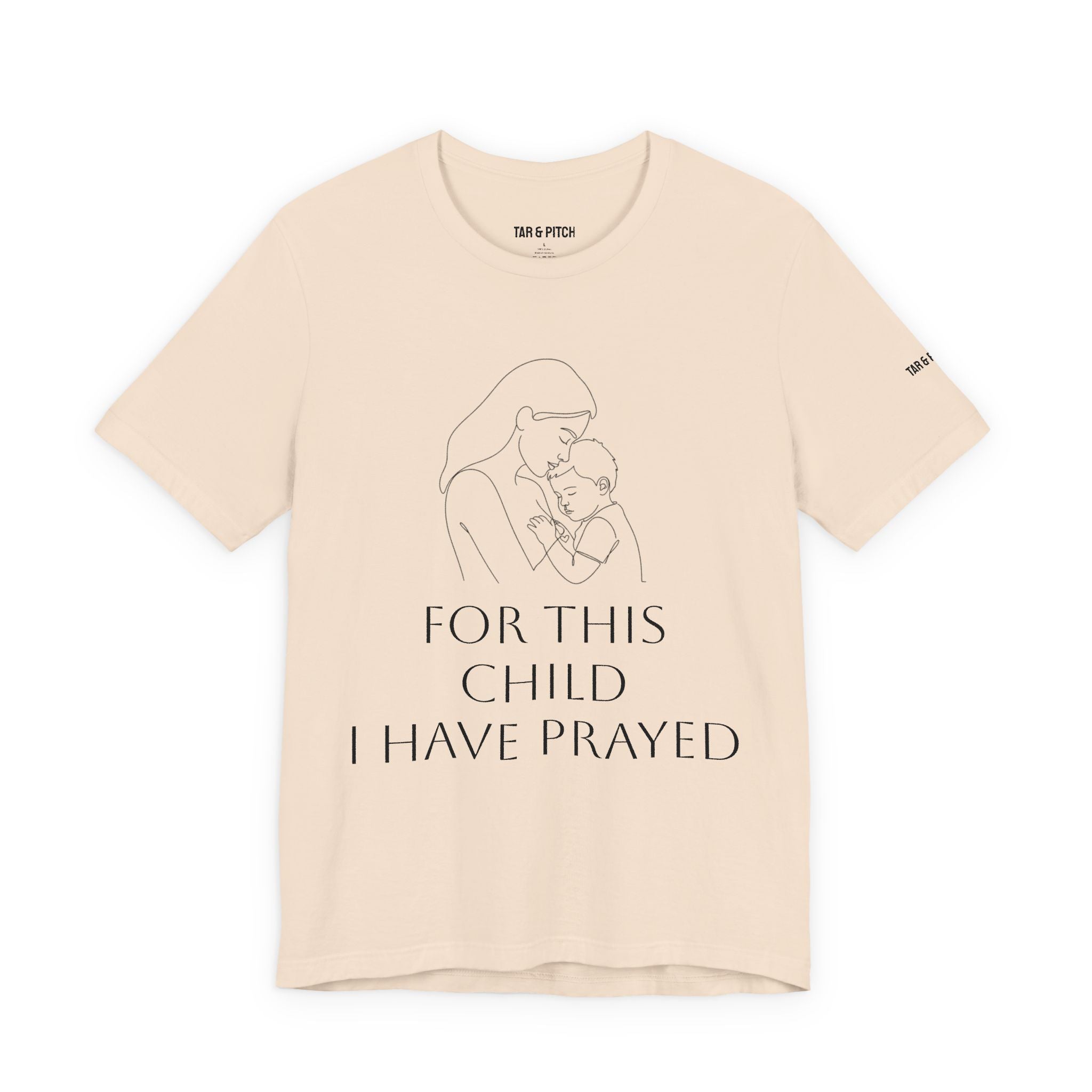 T-Shirt — “For This Child I Have Prayed” Inspirational Christian Tee