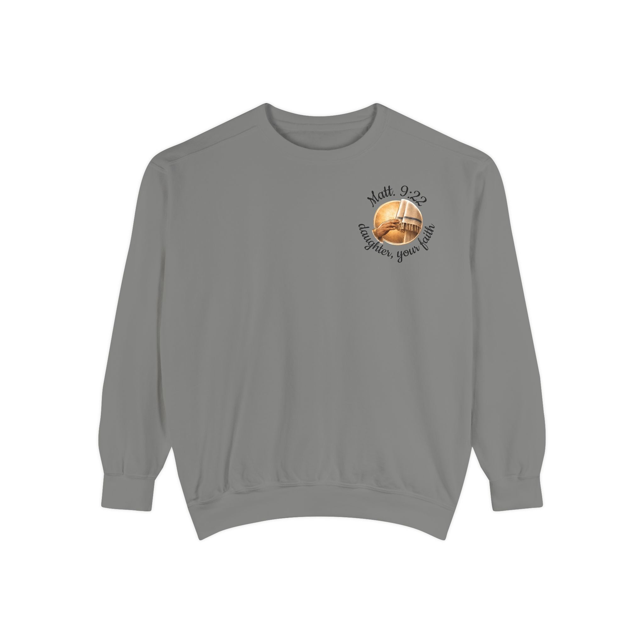 Faithful Daughter Sweatshirt — "The Woman Who Touched the Hem of Jesus"