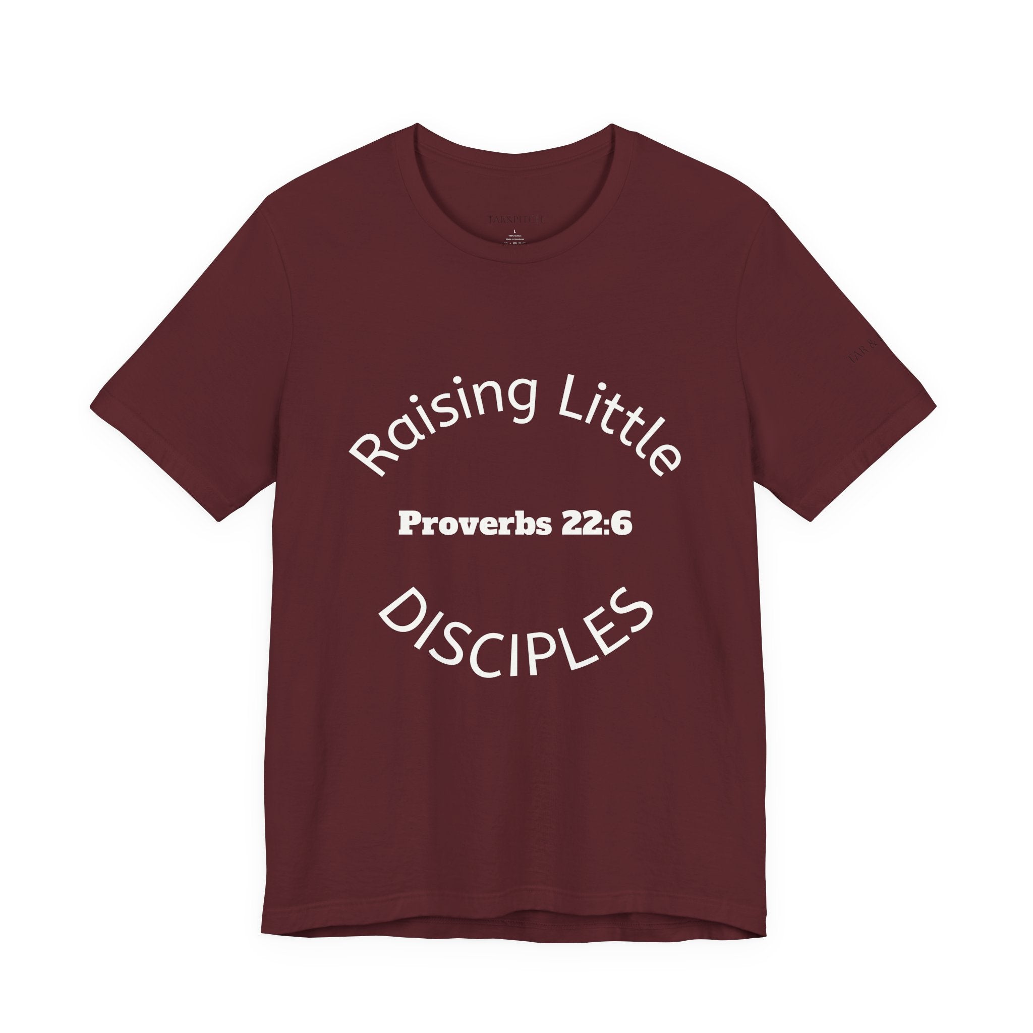 Raising Little Disciples T-Shirt — Proverbs 22:6 Faith Tee