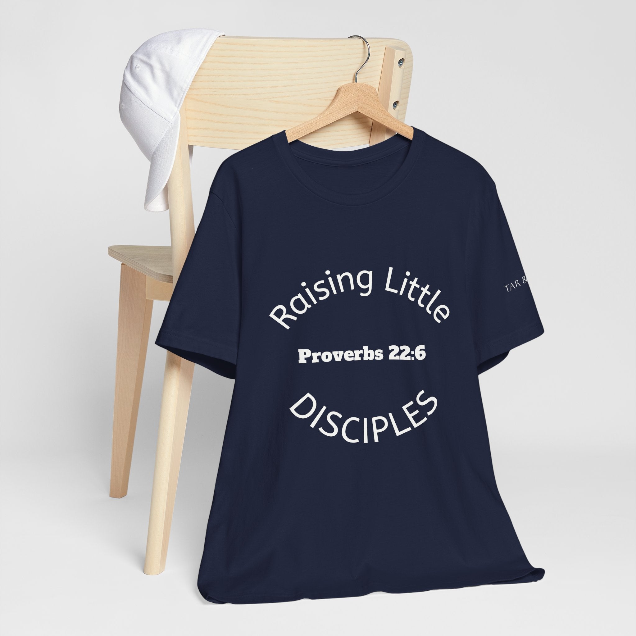 Raising Little Disciples T-Shirt — Proverbs 22:6 Faith Tee