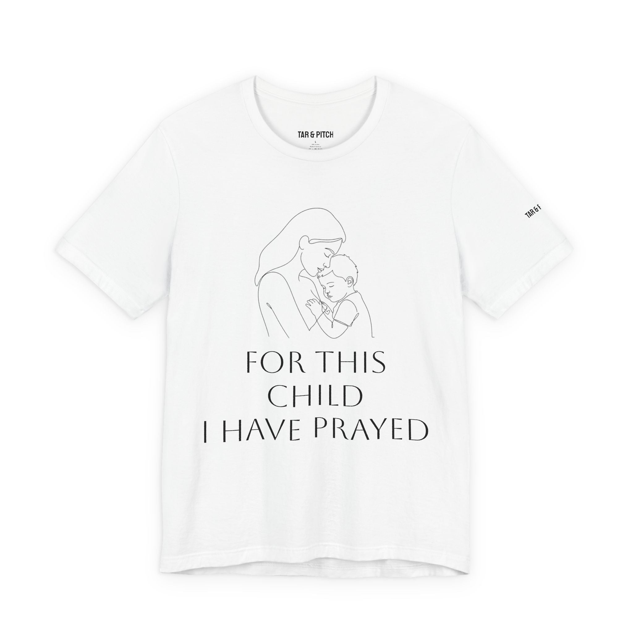 T-Shirt — “For This Child I Have Prayed” Inspirational Christian Tee