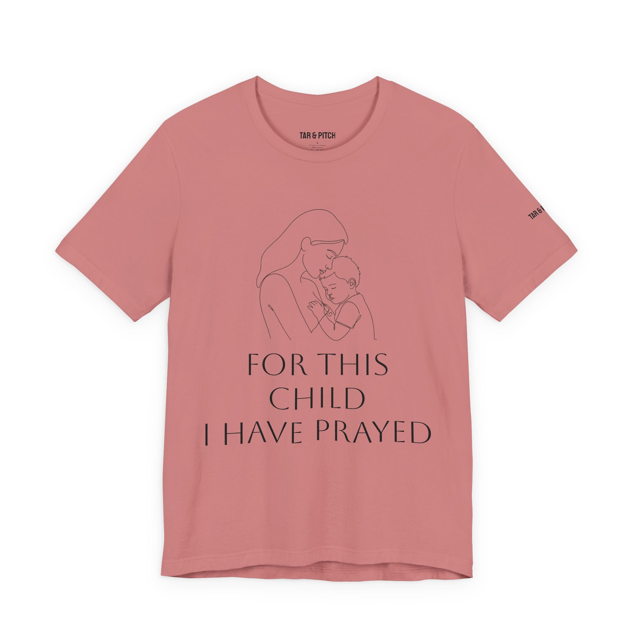 T-Shirt — “For This Child I Have Prayed” Inspirational Christian Tee
