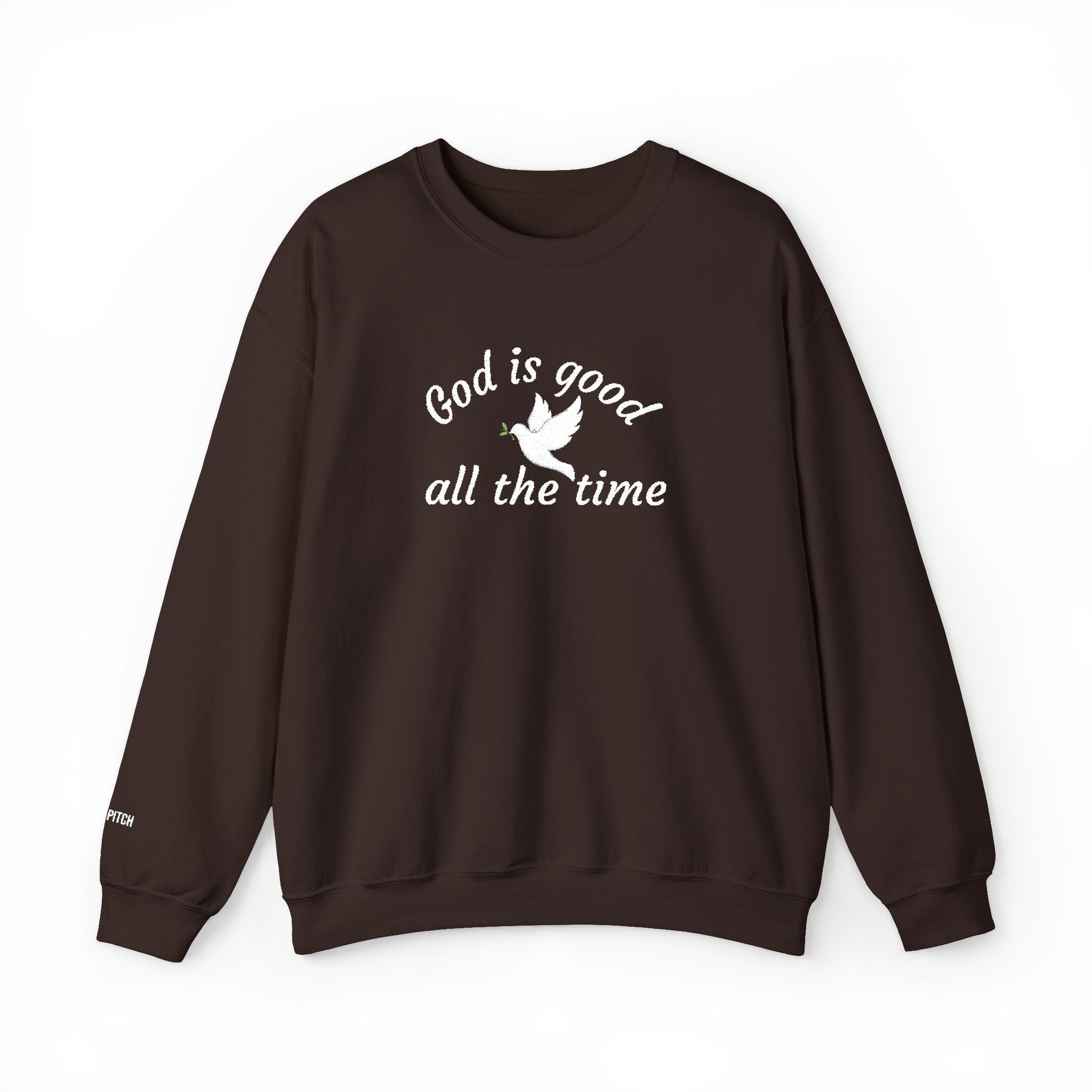 God Is Good All The Time Sweatshirt — Dove Christian Crewneck